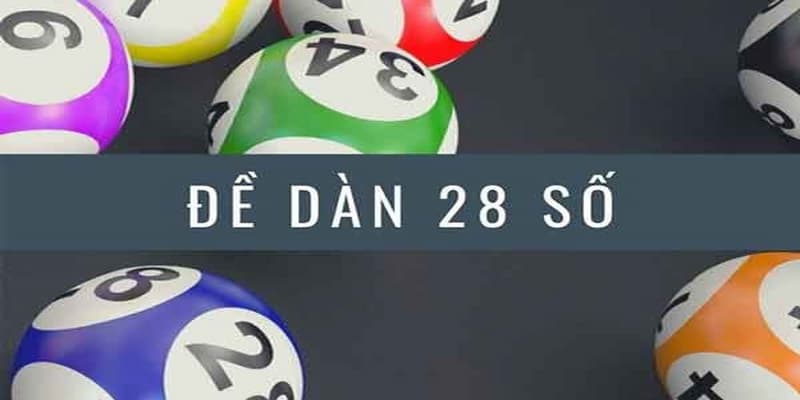 Dàn đề 28 số Dàn đề 28 số phân tích cấu trúc