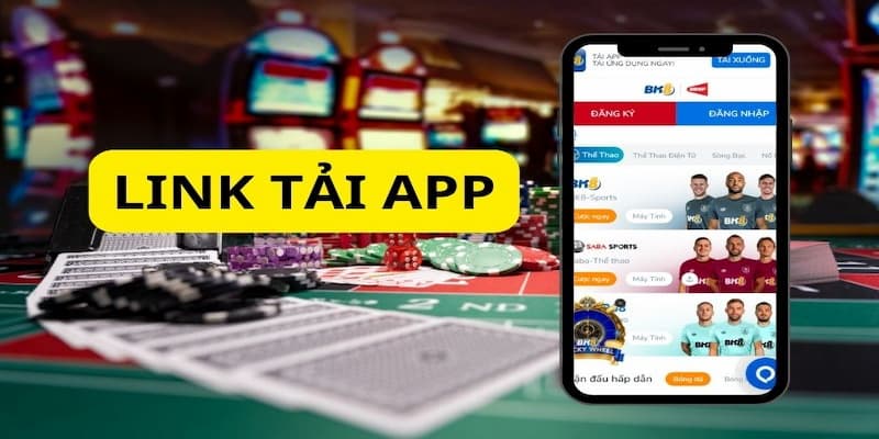 Tải app BK8 Tải app BK8 các trò chơi hấp dẫn