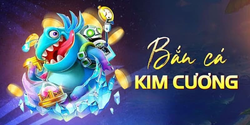 Bắn cá kim cương giới thiệu chung