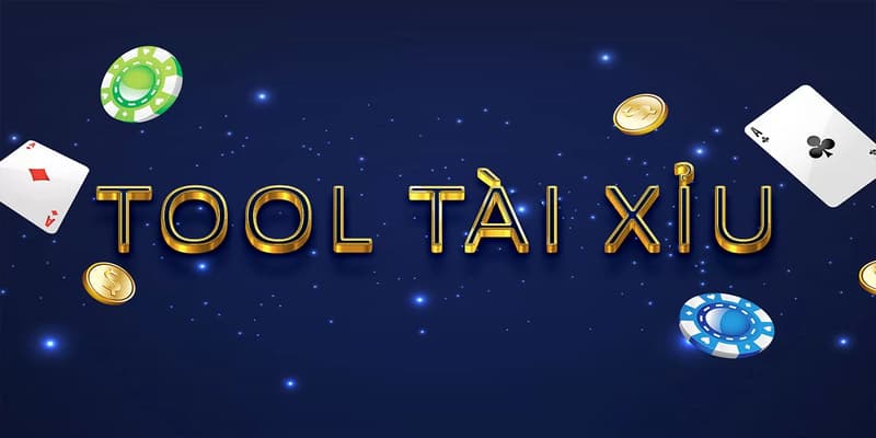 Tool tài xỉu Tool tài xỉu các dạng phổ biến