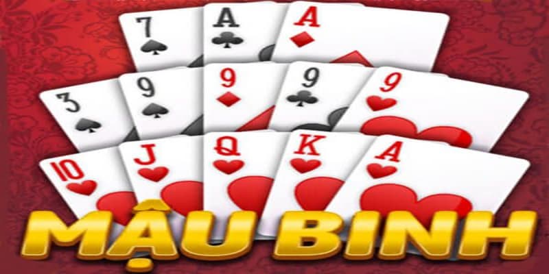 Mậu binh Mậu binh kinh nghiệm chơi hiệu quả