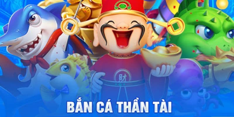 Bắn cá thần tài tận dụng khuyến mãi