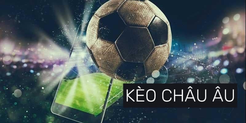 Cách đọc kèo châu Âu chiến lược tố ưu